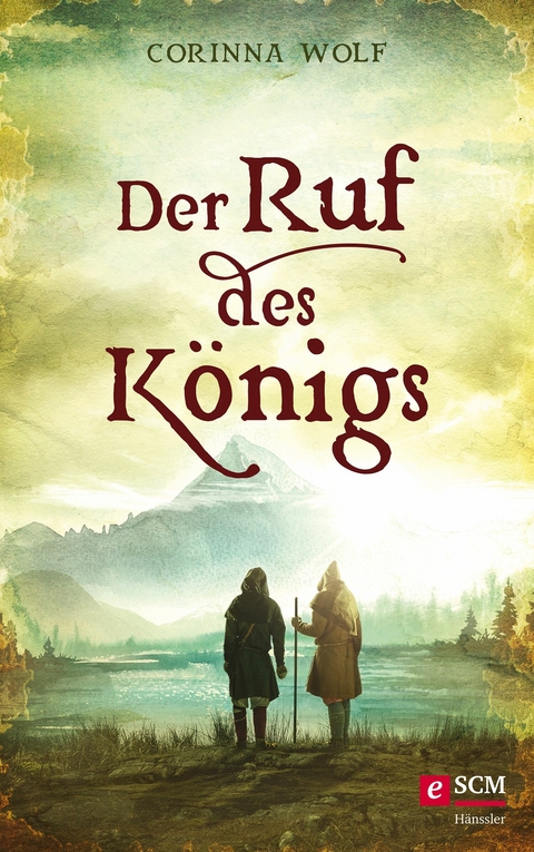 Der Ruf des K&ouml;nigs - Corinna Wolf