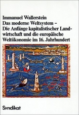 Das moderne Weltsystem I - Immanuel Wallerstein