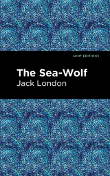 The Sea-Wolf - Jack London