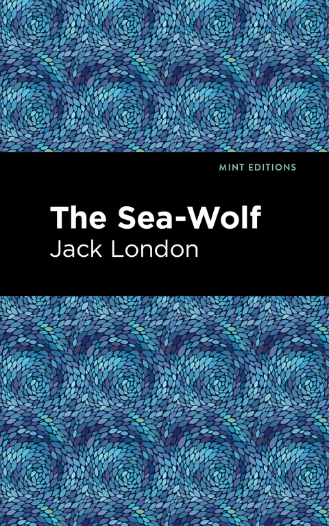 The Sea-Wolf - Jack London