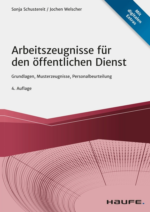 Arbeitszeugnisse f&uuml;r den &ouml;ffentlichen Dienst - Sonja Schustereit, Jochen Welscher