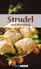 KOMPASS K&uuml;chensch&auml;tze Strudel & Bl&auml;tterteig - Anna Wiesm&uuml;ller