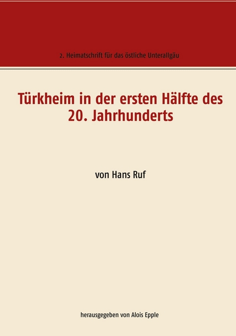 T&uuml;rkheim in der ersten H&auml;lfte des 20. Jahrhunderts - 