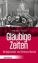 Gl&auml;ubige Zeiten -  Manfred Gailus