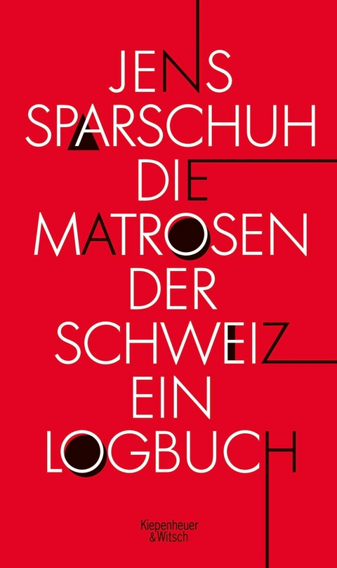 Die Matrosen der Schweiz - Jens Sparschuh