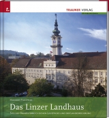 Das Linzer Landhaus - Forstner, Heribert