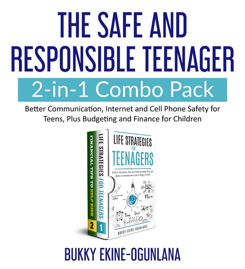 The Safe and Responsible Teenager 2-in-1 Combo Pack - Bukky Ekine-Ogunlana