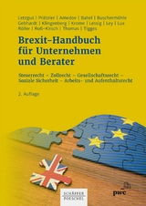 Brexit-Handbuch f&uuml;r Unternehmen und Berater - Christof K. Letzgus, Robert Pr&auml;tzler, Aleksandra Amedov, Carolin Babel, Ulrich Buscherm&ouml;hle, Ronald Gebhardt, Manuel Klingenberg, Dirk Krome, Tobias Karl Lessig, Christoph Ley, Michael Lux, Kai-Thorsten R&ouml;ller, Nadja Ro&szlig;-Kirsch, Ulrike Thomas, Stephanie Tigges