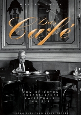 Das Caf&eacute; - Walter Vogel