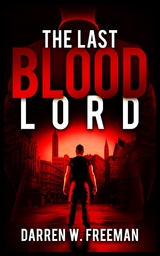 The Last Blood Lord - Darren Freeman