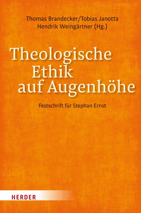 Theologische Ethik auf Augenh&ouml;he - 