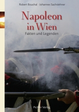 Napoleon in Wien - Johannes Sachslehner