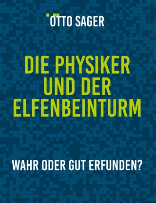 Die Physiker und der Elfenbeinturm