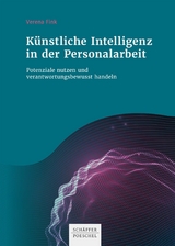 K&uuml;nstliche Intelligenz in der Personalarbeit - Verena Fink