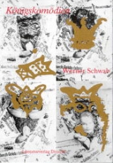 K&ouml;nigskom&ouml;dien - Werner Schwab