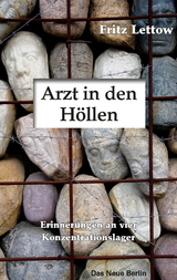 Arzt in den H&ouml;llen - Fritz Lettow