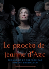 Le proc&egrave;s de Jeanne d'Arc - Robert Brasillach