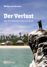 Der Verlust oder Die Abenteuer des Uwe Reuss - Wolfgang Schreyer