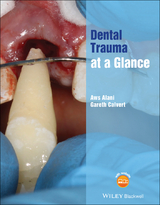 Dental Trauma at a Glance - Aws Alani, Gareth Calvert