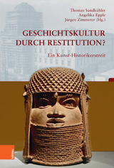 Geschichtskultur durch Restitution? - 