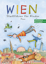 Wien. Stadtf&uuml;hrer f&uuml;r Kinder - Brigitta H&ouml;pler, Alexander Potyka