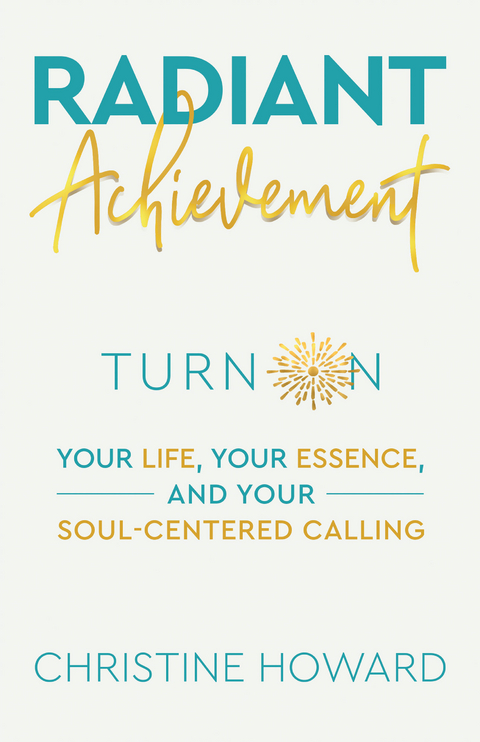 Radiant Achievement - Christine Howard