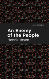 An Enemy of the People - Henrik Ibsen