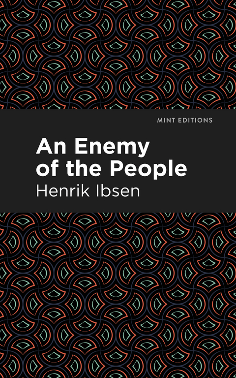 An Enemy of the People - Henrik Ibsen