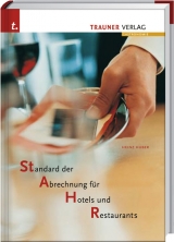 STAHR, Standard der Abrechung f&uuml;r Hotels und Restaurants - Heinz Huber