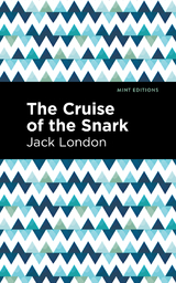 The Cruise of the Snark - Jack London