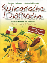 Kulinarische Di&auml;tk&uuml;che - Andrea Hofbauer, Anton Fr&uuml;hwirth