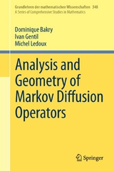 Analysis and Geometry of Markov Diffusion Operators - Dominique Bakry, Ivan Gentil, Michel Ledoux