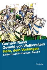 Herz, dein Verlangen - Gerhard Ruiss, Oswald von Wolkenstein