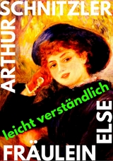 Fr&auml;ulein Else - Arthur Schnitzler