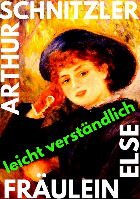 Fr&auml;ulein Else - Arthur Schnitzler