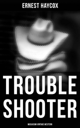 Trouble Shooter (Musaicum Vintage Western) - Ernest Haycox
