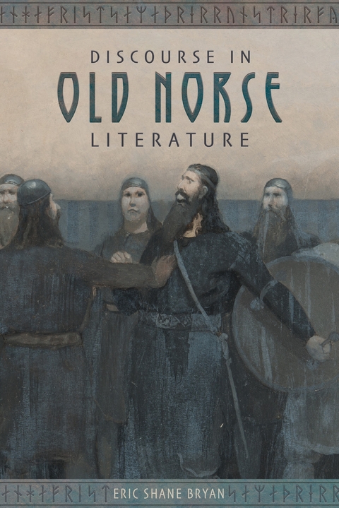Discourse in Old Norse Literature - Eric Shane Bryan