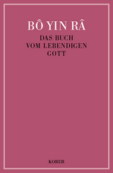 Das Buch vom lebendigen Gott -  B&ocirc; Yin R&acirc;
