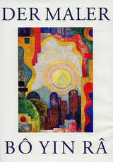 Der Maler B&ocirc; Yin R&acirc; - Rudolf Schott