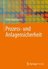 Prozess- und Anlagensicherheit - Ulrich Hauptmanns