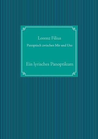 Panoptisch zwischen Mir und Uns