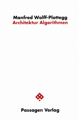 Architektur-Algorithmen - Manfred Wolff-Plottegg