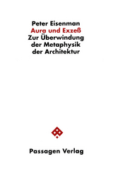 Aura und Exzess - Peter Eisenman