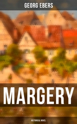 Margery (Historical Novel) - Georg Ebers