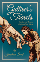 Gulliver&acirc;&euro;&trade;s Travels Into Several Remote Nations of the World -  Swift