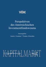 Perspektiven des &ouml;sterreichischen Investmentfondswesens - 
