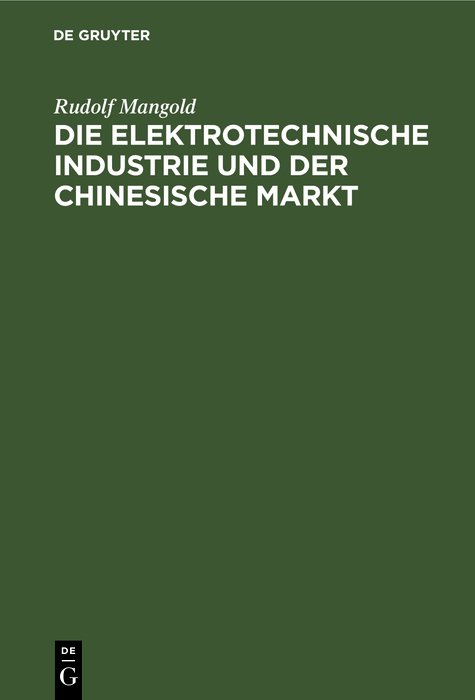 Die elektrotechnische Industrie und der chinesische Markt - Rudolf Mangold