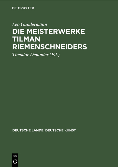 Die Meisterwerke Tilman Riemenschneiders - Leo Gunderm&auml;nn