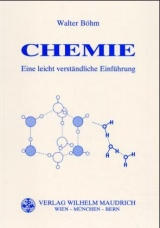 Chemie - Eine leicht verst&auml;ndliche Einf&uuml;hrung - Walter B&ouml;hm
