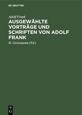 Ausgew&auml;hlte Vortr&auml;ge und Schriften von Adolf Frank - Adolf Frank